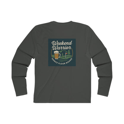 Weekend Warrior Long Sleeve