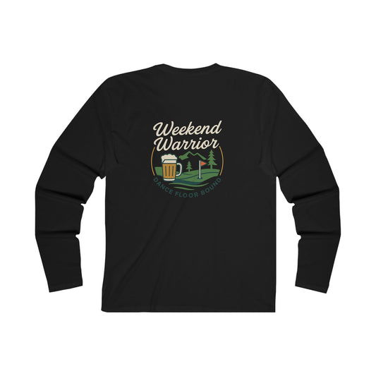 Weekend Warrior Long Sleeve
