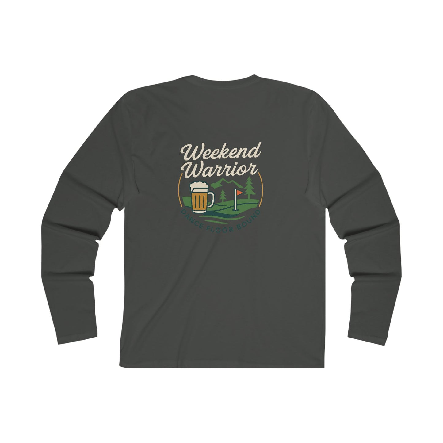 Weekend Warrior Long Sleeve